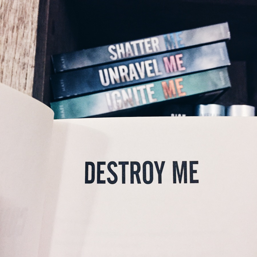 Destroy Me by Tahereh Mafi (1.5 Shatter Me novella)